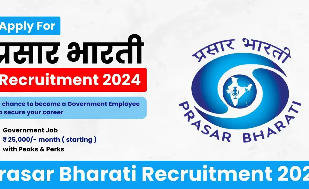 Prasar Bharati Recruitment 2024- Apply now, Application Process, Important Date, Everything you need to know