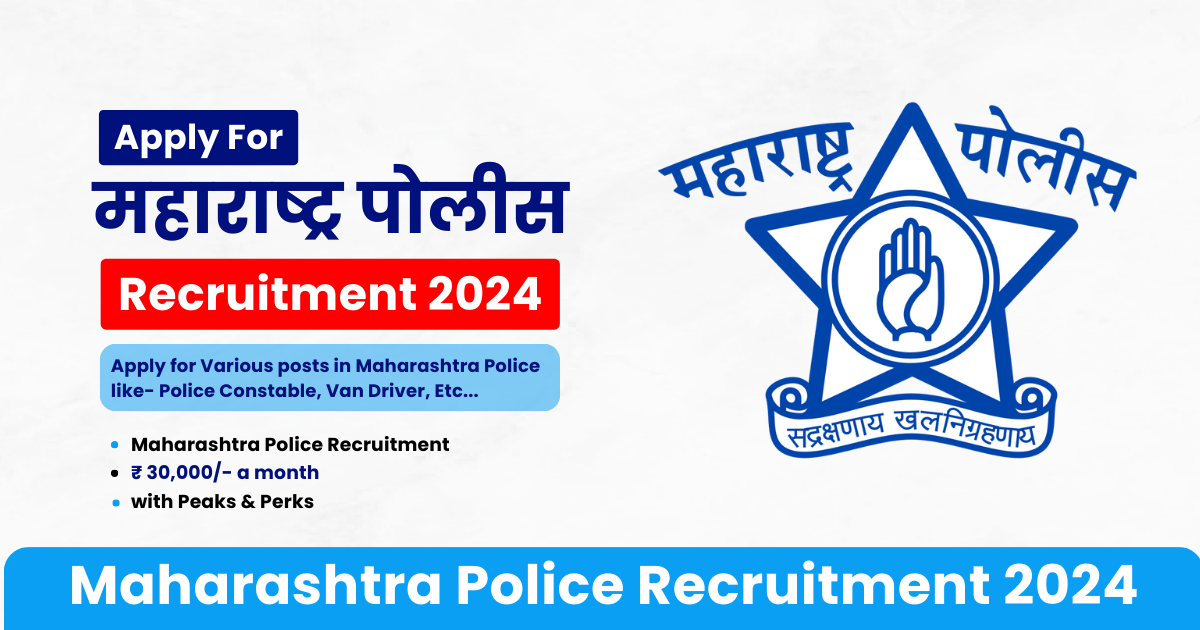 Maharashtra Police Bharti 2024- 17,471 vacancies for Constable Post
